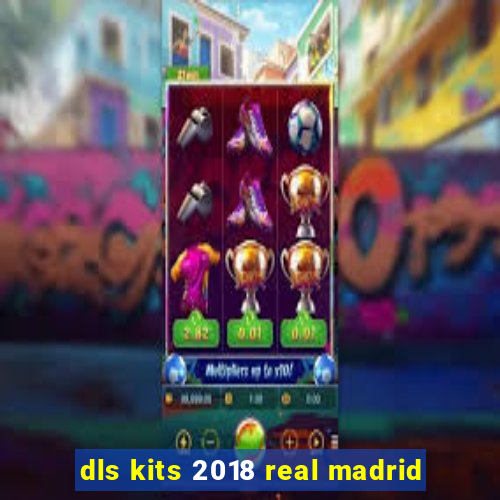 dls kits 2018 real madrid